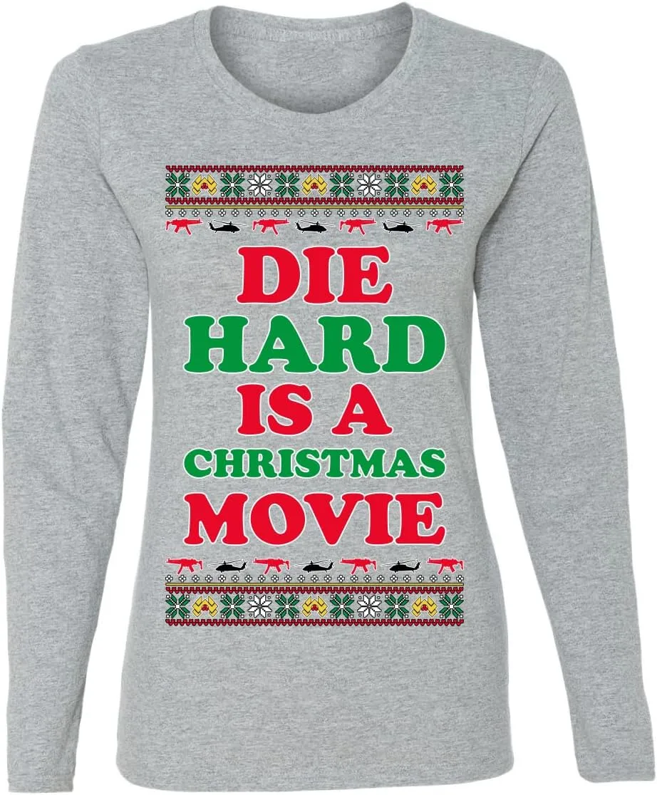 Die Hard is a Christmas Movie Classic McClane Nakatomi Ugly Christmas Womens Graphic Long Sleeve T-Shirt