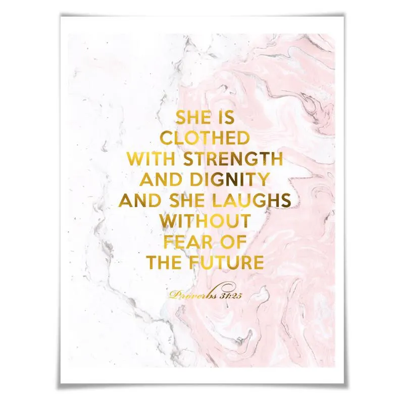She is Clothed With Strength and Dignity Gold Foil Art Print. 4 Marble Colours/3 Sizes. Proverbs 31:25. Scripture.